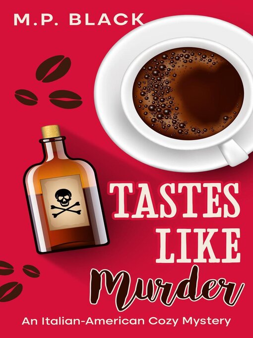 Title details for Tastes Like Murder by M.P. Black - Available